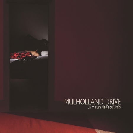 Cover for Mulholland Drive  · La Misura Dell'equilibrio (CD)