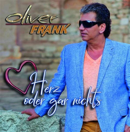 Cover for Oliver Frank · Herz Oder Gar Nichts (CD) (2019)
