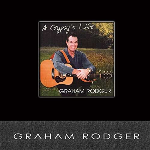 Cover for Graham Rodger · Gypsy's Life (CD) (2016)