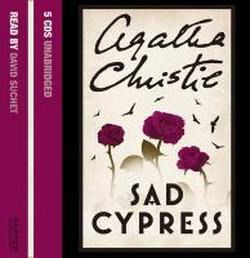 Sad Cypress - Agatha Christie - Äänikirja - HarperCollins Publishers - 9780007157556 - maanantai 17. helmikuuta 2003