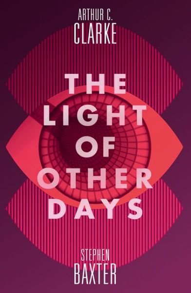 Cover for Stephen Baxter · The Light of Other Days (Paperback Book) (2016)