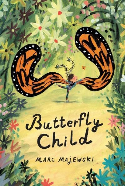 Butterfly Child - Marc Majewski - Livros - HarperCollins Publishers Inc - 9780063021556 - 8 de dezembro de 2022