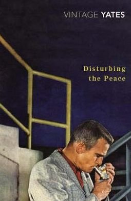 Cover for Richard Yates · Disturbing the Peace (Paperback Book) (2008)