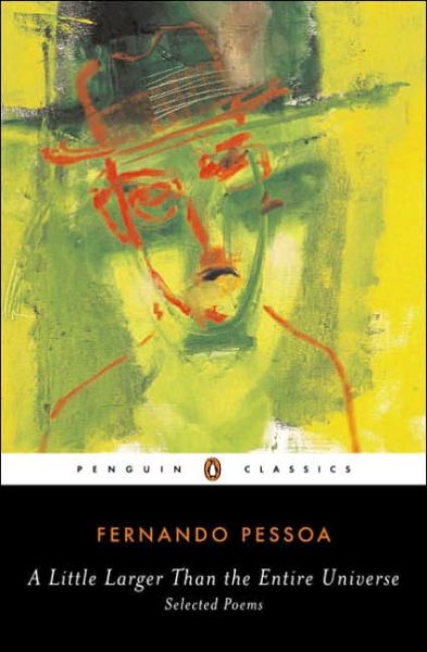 Cover for Fernando Pessoa · A Little Larger Than the Entire Universe: Selected Poems (Taschenbuch) (2006)