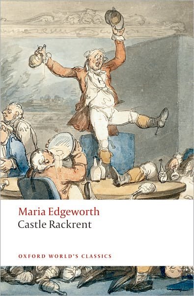 Castle Rackrent - Oxford World's Classics - Maria Edgeworth - Bøger - Oxford University Press - 9780199537556 - 9. oktober 2008