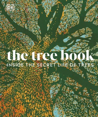 Cover for Dk · The Tree Book: The Stories, Science, and History of Trees (Gebundenes Buch) (2022)