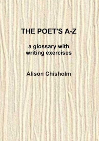 Cover for Alison Chisholm · The Poet's A-Z (Paperback Book) (2019)