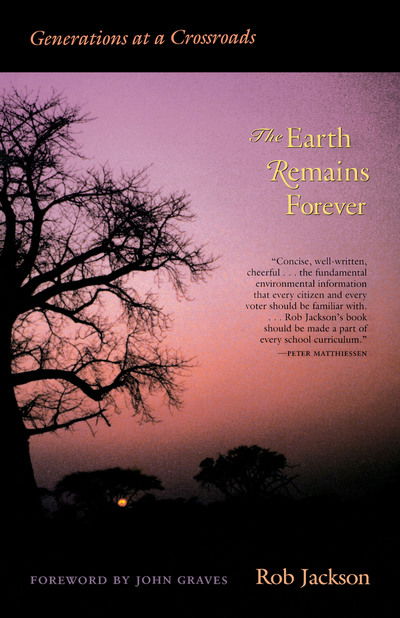 Cover for Rob Jackson · The Earth Remains Forever: Generations at a Crossroads (Paperback Book) (2002)