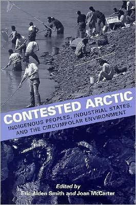 Cover for Kurt Engelmann · Contested Arctic: Indigenous Peoples, Industrial States, and the Circumpolar Environment (Paperback Book) (1997)