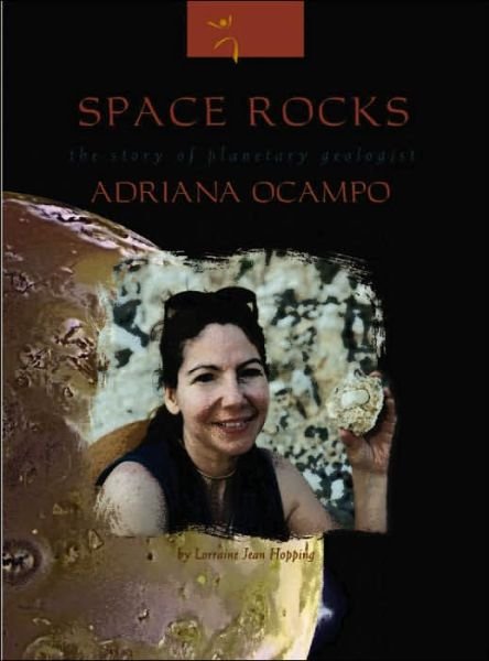 Cover for Lorraine Jean Hopping · Space Rocks: The Story of Planetary Geologist Adriana Ocampo (Paperback Bog) (2006)