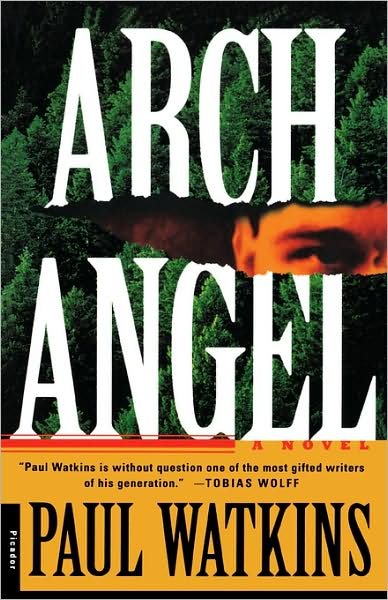 Cover for Paul Watkins · Archangel: a Novel (Paperback Book) [Reissue edition] (1996)