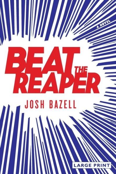 Cover for Josh Bazell · Beat the Reaper (Pocketbok) (2009)