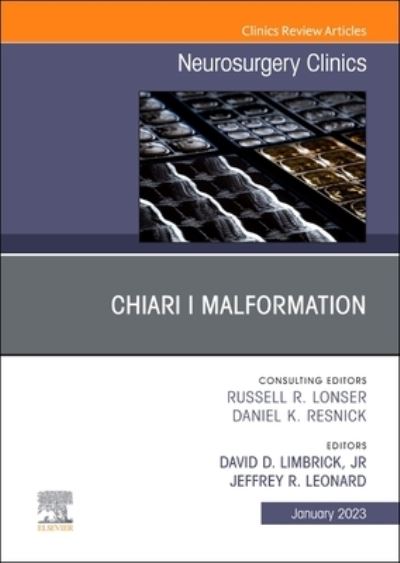 Cover for Chiari I Malformation, An Issue of Neurosurgery Clinics of North America - The Clinics: Surgery (Hardcover Book) (2022)