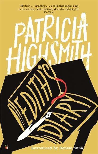 Cover for Patricia Highsmith · Edith's Diary: A Virago Modern Classic - Virago Modern Classics (Paperback Bog) (2015)