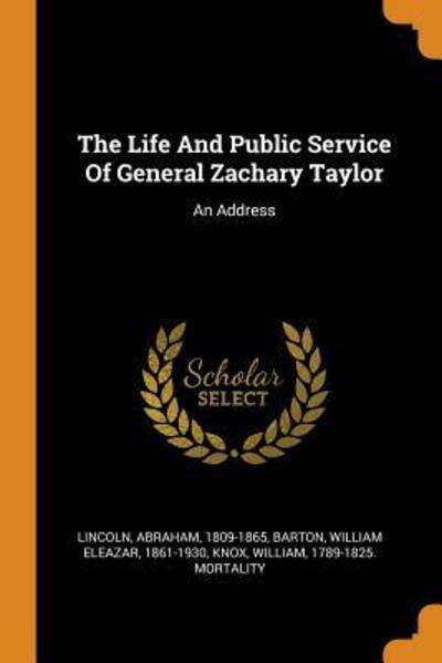 Cover for Abraham Lincoln · The Life and Public Service of General Zachary Taylor: An Address (Paperback Book) (2018)