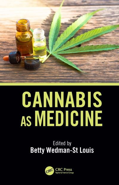 Cover for Wedman-St.Louis, Betty (Licensed Nutritionist &amp; Environmental Health Specialist, St. Petersburg, FL) · Cannabis as Medicine (Hardcover bog) (2019)