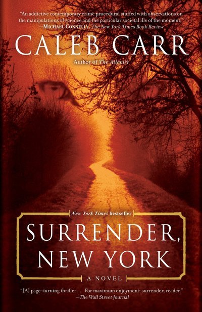 Cover for Caleb Carr · Surrender, New York: A Novel (Pocketbok) (2017)