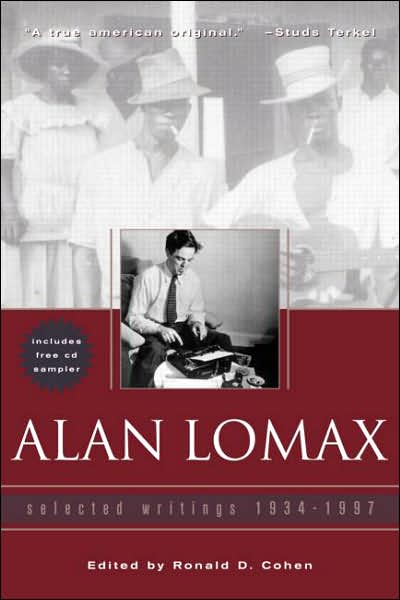 Cover for Alan Lomax · Alan Lomax: Selected Writings, 1934-1997 (Paperback Book) (2005)