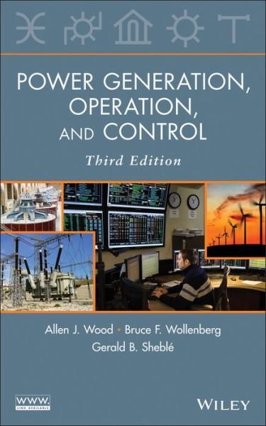 Cover for Wood, Allen J. (Power Technologies Inc. and Rensselaer Polytechnic Institute) · Power Generation, Operation, and Control (Gebundenes Buch) (2013)
