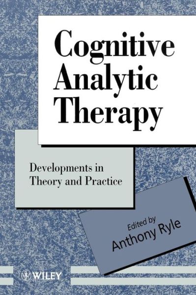 Cover for A Ryle · Cognitive Analytic Therapy: Developments in Theory and Practice - Wiley Series in Psychotherapy and Counselling (Paperback Book) (1995)