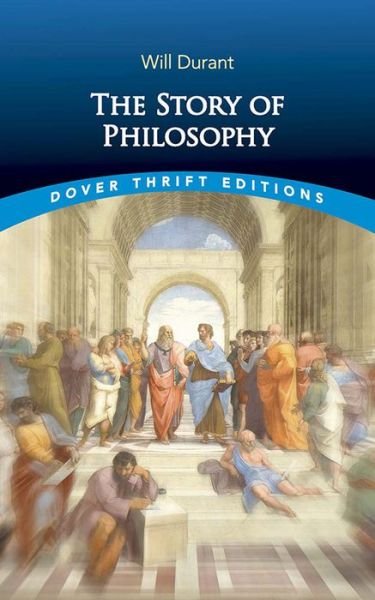 The Story of Philosophy - Thrift Editions - Will Durant - Livros - Dover Publications Inc. - 9780486848556 - 25 de março de 2022