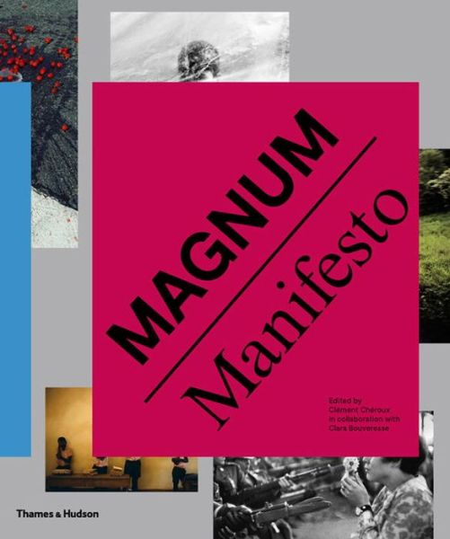 Cover for Clement Cheroux · Magnum Manifesto (Gebundenes Buch) (2017)