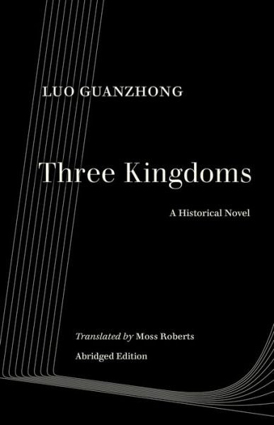 Cover for Guanzhong Luo · Three Kingdoms: A Historical Novel - World Literature in Translation (Paperback Book) (2020)