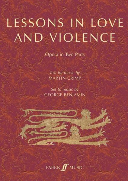 Cover for George Benjamin · Lessons in Love and Violence (Libretto): An Opera in Two Parts (Paperback Book) (2018)