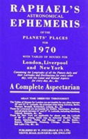 Cover for Edwin Raphael · Raphael's Astronomical Ephemeris: With Tables of Houses for London, Liverpool and New York (Paperback Book) [New edition] (1968)