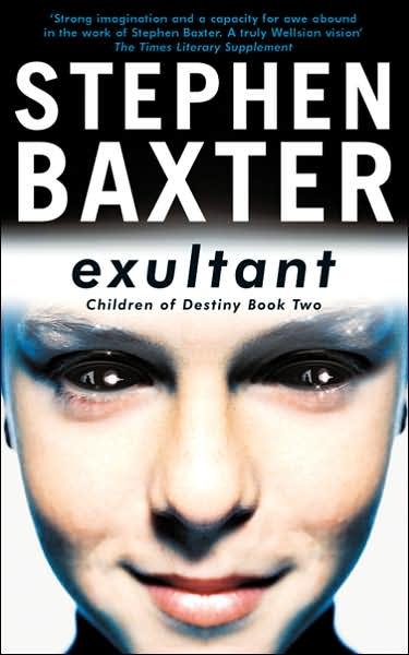 Cover for Stephen Baxter · Exultant: Destiny's Children Book 2 - Gollancz S.F. (Paperback Book) (2005)