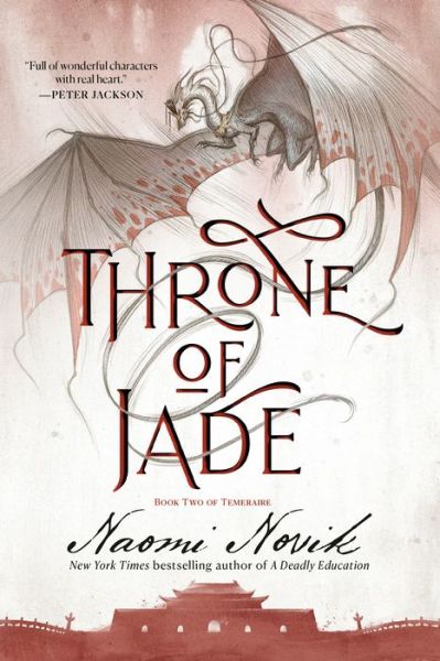 Throne of Jade: Book Two of the Temeraire - Temeraire - Naomi Novik - Libros - Random House Worlds - 9780593359556 - 19 de octubre de 2021