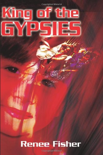 Cover for Renee Fisher · King of the Gypsies (Paperback Book) (2001)