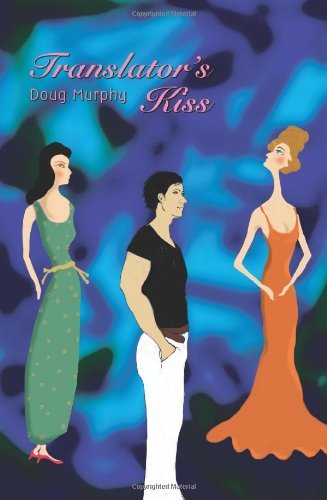 Cover for Doug Murphy · Translator's Kiss (Paperback Bog) (2004)