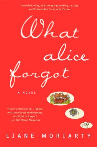 Cover for Liane Moriarty · What Alice Forgot (Hardcover Book) [Turtleback School &amp; Library Binding, Reprint edition] (2012)