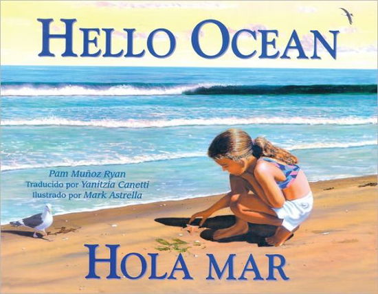 Cover for Pam Munoz Ryan · Hello Ocean (Hola Mar) (Turtleback School &amp; Library Binding Edition) (Hardcover Book) [Turtleback School &amp; Library Binding, Bilingual edition] (2003)