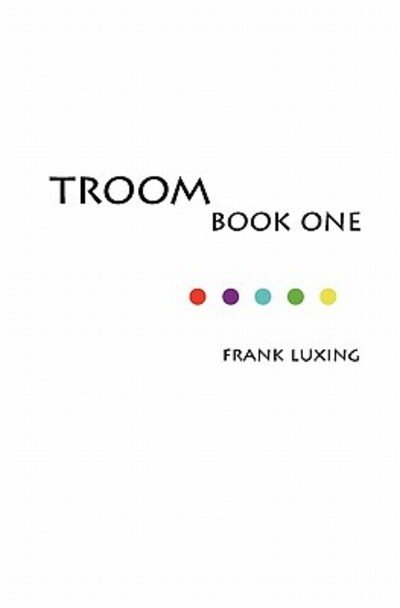 Frank Luxing · Troom: Book One (Pocketbok) (2010)