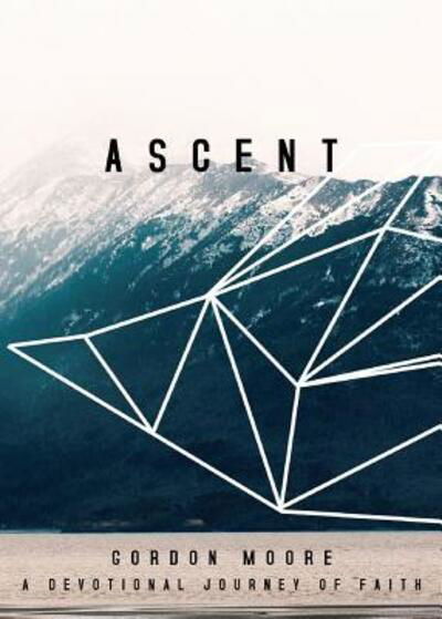 Cover for Professor Gordon Moore · Ascent (Taschenbuch) (2017)