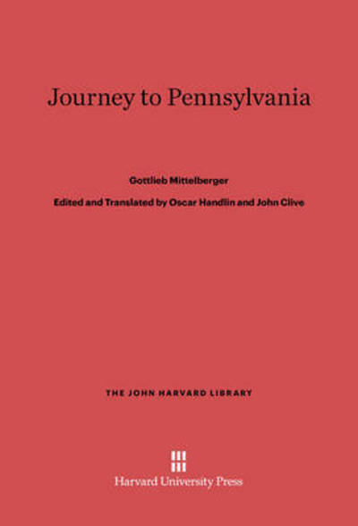 Cover for Gottlieb Mittelberger · Journey to Pennsylvania (Hardcover Book) (1960)