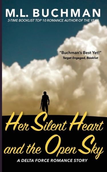 Cover for M Buchman · Her Silent Heart and the Open Sky - Delta Force Short Stories (Paperback Book) (2016)