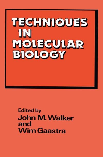 John M Walker · Techniques in Molecular Biology (Paperback Book) [Softcover reprint of the original 1st ed. 1983 edition] (1983)