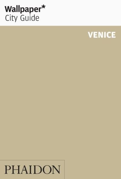 Cover for Wallpaper* · Wallpaper City Guide: Venice (Buch) (2013)