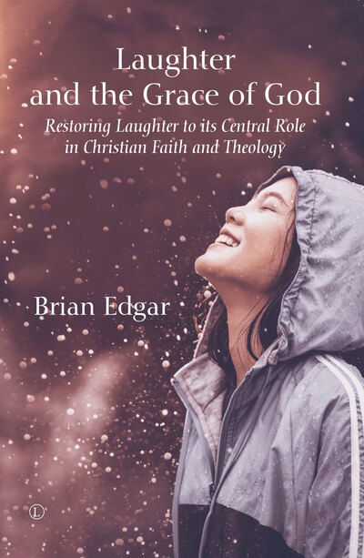 Cover for Brian Edgar · Laughter and the Grace of God (Book) (2020)