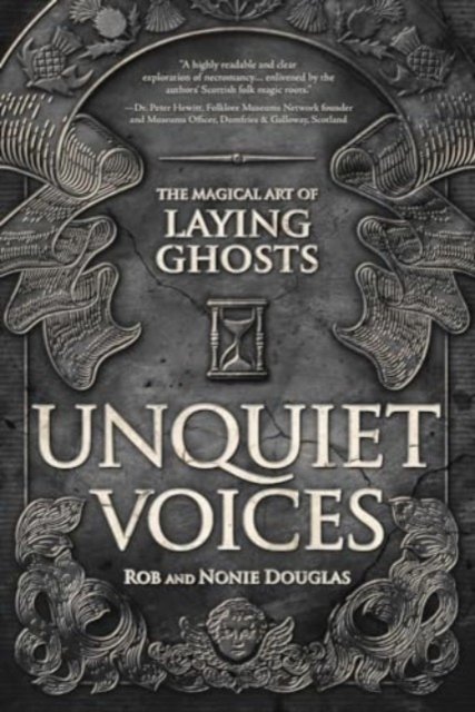 Cover for Nonie Douglas · Unquiet Voices: The Magical Art of Laying Ghosts (Paperback Book) (2024)
