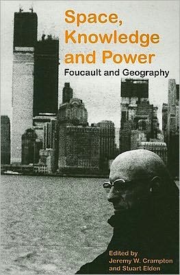 Cover for Stuart Elden · Space, Knowledge and Power: Foucault and Geography (Pocketbok) [New edition] (2007)