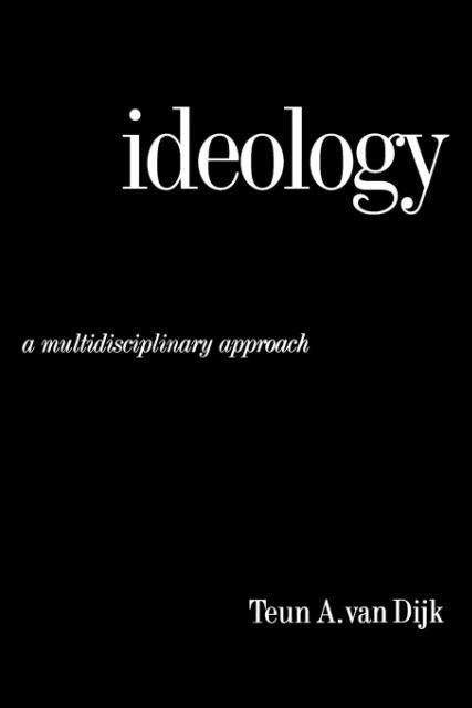 Cover for Teun A. Van Dijk · Ideology: A Multidisciplinary Approach (Paperback Book) (1998)