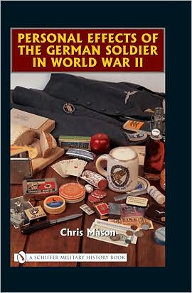 Cover for Chris Mason · Personal Effects of the German Soldier in World War II (Inbunden Bok) (2006)