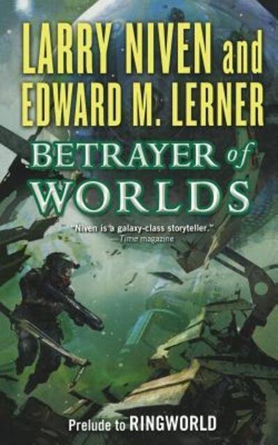 Cover for Larry Niven · Betrayer of Worlds (Paperback Book) (2011)