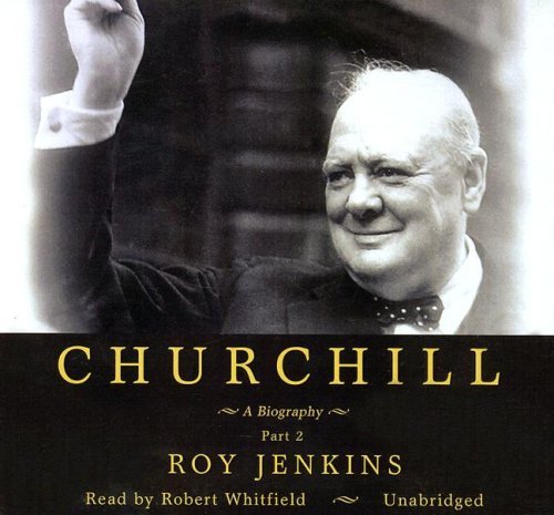 Cover for Roy Jenkins · Churchill: a Biography (Part 2 of 2) (Library Edition) (Hörbuch (CD)) [Library, Unabridged edition] (2007)