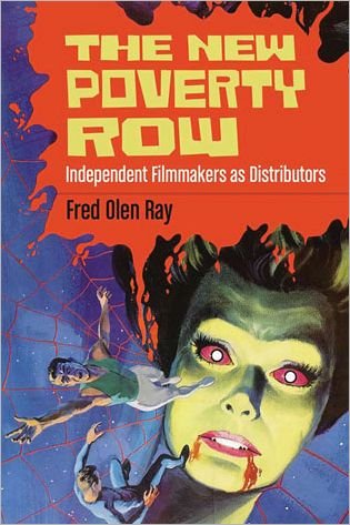 Cover for Fred Olen Ray · The New Poverty Row: Independent Filmmakers as Distributors (Taschenbuch) (2011)