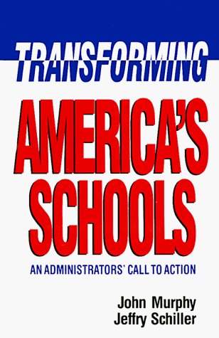 Cover for John Murphy · Transforming America's Schools: An Administrators' Call to Action (Paperback Bog) (2001)